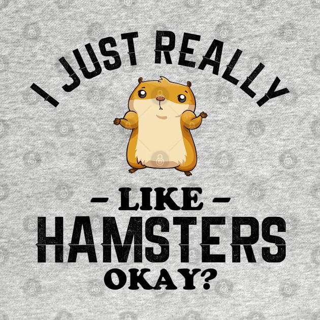 I Just Really Like Hamsters by NotoriousMedia